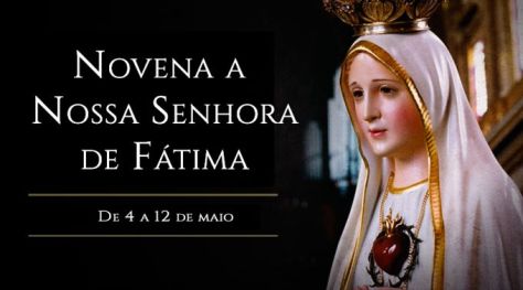 Novena a Nossa Senhora de Fátima ≡ #NossaSnhoraDeFátima #Novena #Devoção #JdC → Acompanhe no #Blog #DeusEhMaior by #BrunoRodrigues.jpg